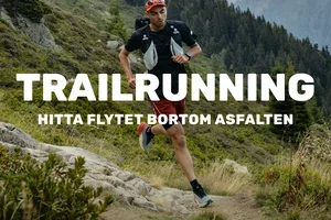 Trailrunning - Hitta flytet bortom asfalten 🌲👟