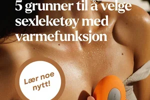 5 grunner til at varme kan løfte opplevelsen!