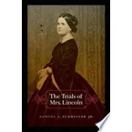 The Trials of Mrs. Lincoln
