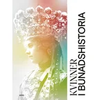 Kvinner i bunadshistoria (Innbundet)