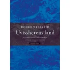 Uvisshetens land (Innbundet)